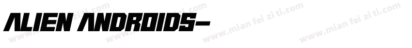 Alien Androids字体转换